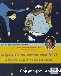De quels atomes sommes-nous faits ? vignette