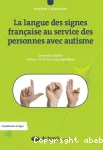 La langue des signes française au service des personnes avec autisme vignette
