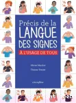 Précis de la langue des signes française à l'usage de tous vignette