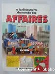 A la découverte du monde des affaires vignette