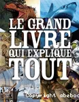 Le grand livre qui explique tout vignette