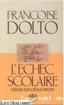 L'échec scolaire : essais sur l'éducation. vignette